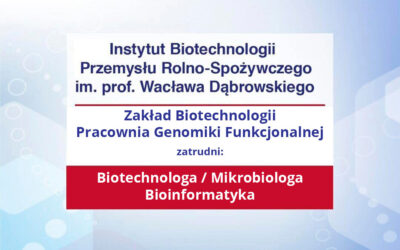 Praca: BIOTECHNOLOG – MIKROBIOLOG – BIOINFORMATYK