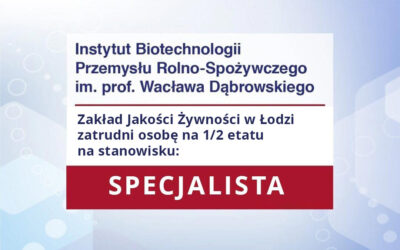 Specjalista w Zakładzie Jakości Żywności (0,5 etatu)