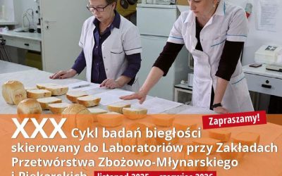 XXX Cykl badań biegłości kierowany do Laboratoriów przy Zakładach Przetwórstwa Zbożowo-Młynarskiego i Piekarskich