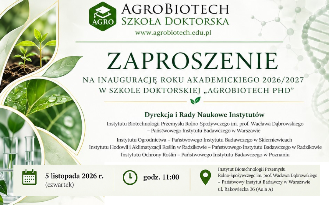 Zaproszenie na inaugurację roku akademickiego 2026-2027 w Szkole Doktorskiej Agrobiotech PhD